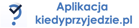 Aplikacja kiedyprzyjedzie.pl