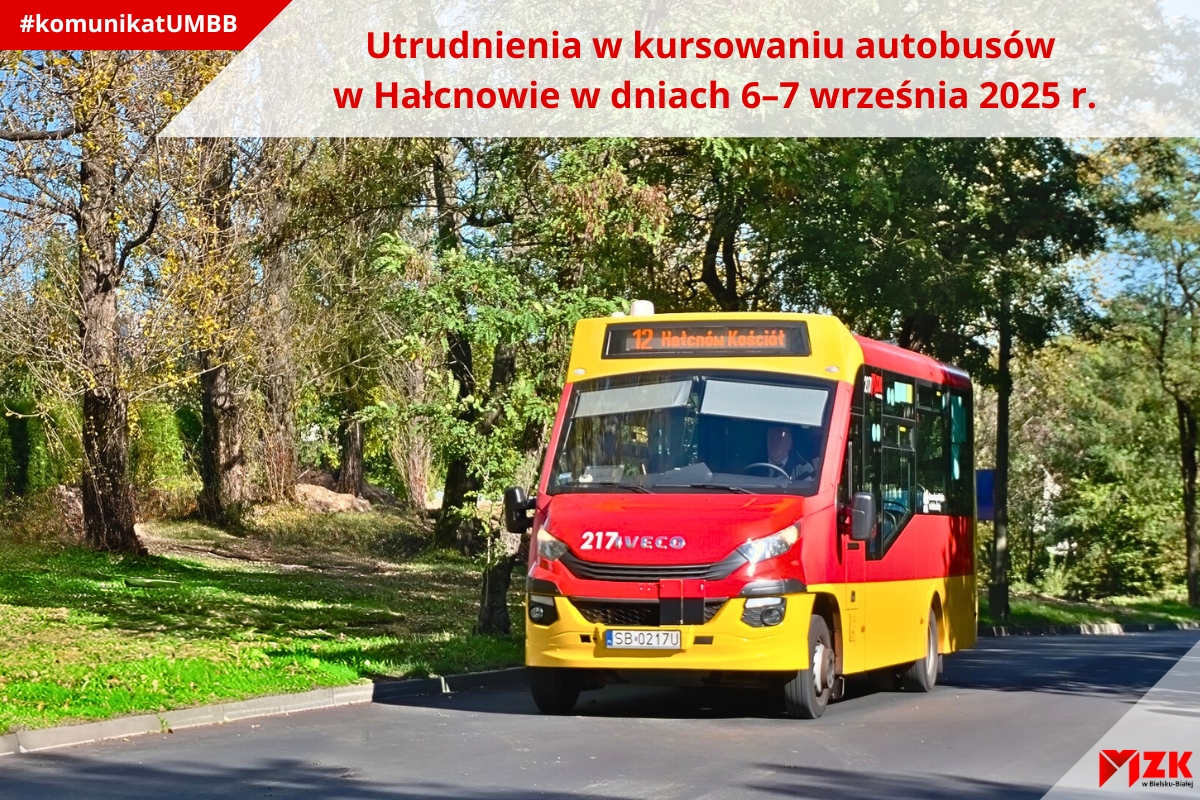 Utrudnienia w kursowaniu autobusów w Hałcnowie w dniach 6–7 września 2025 r.