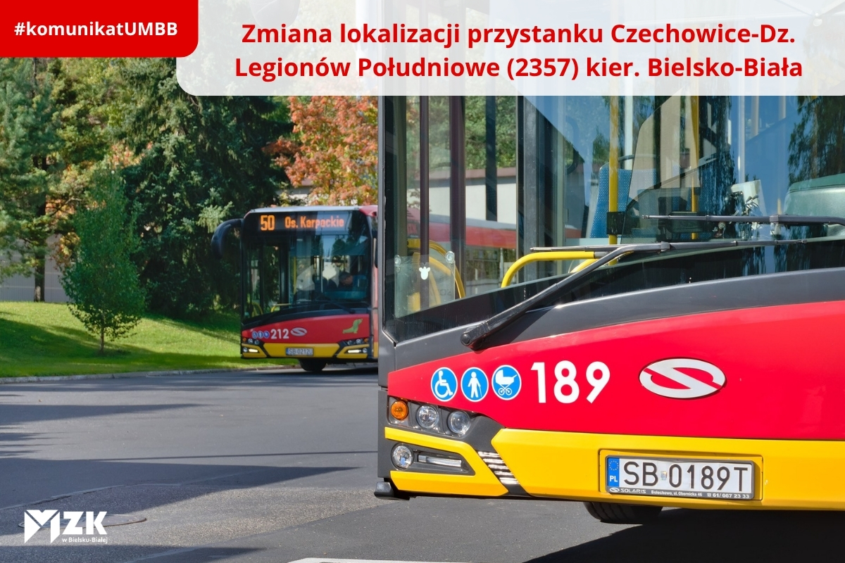 Zmiana lokalizacji przystanku Czechowice-Dz. Legionów Południowe (2357) kier. Bielsko-Biała