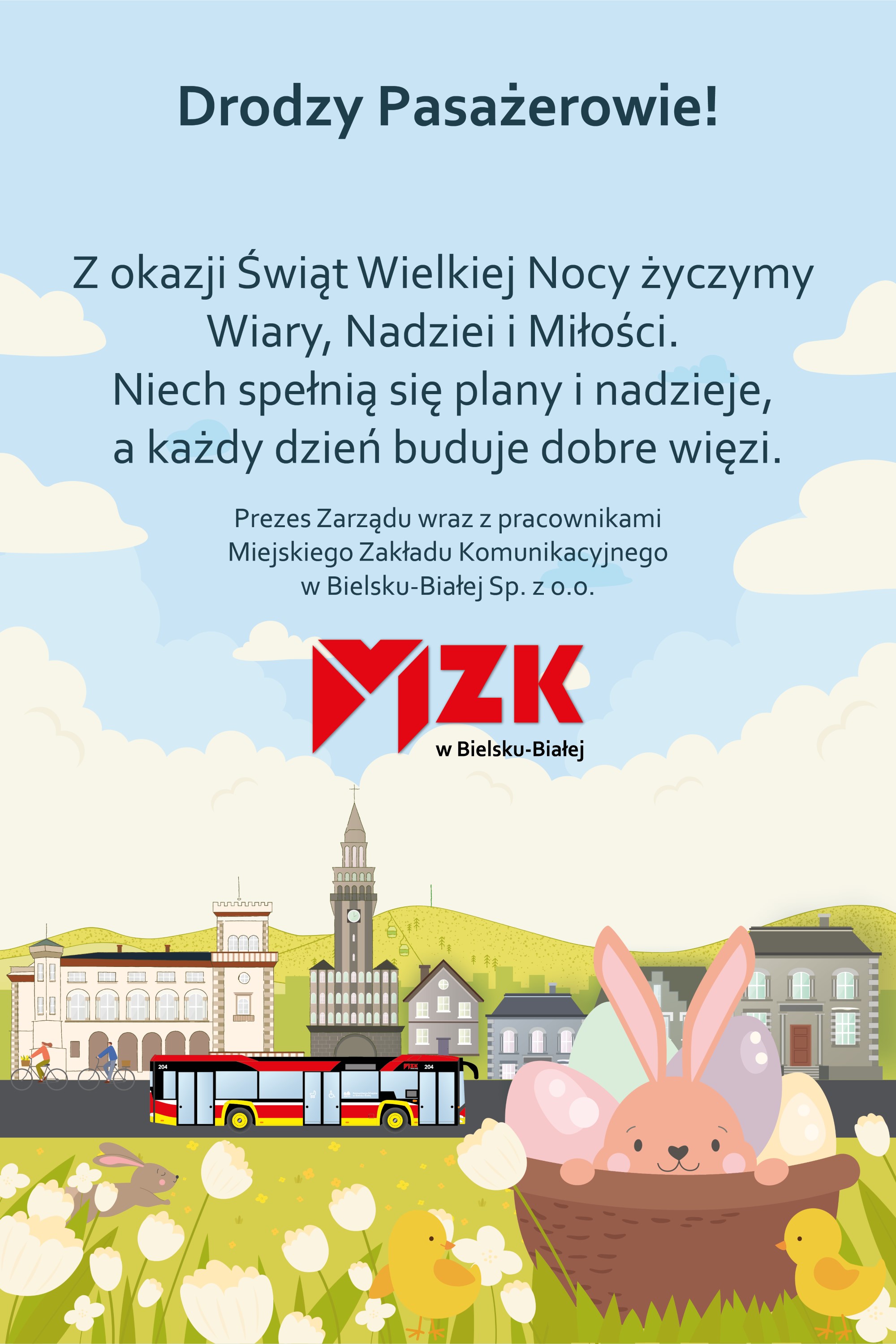Grafika z życzeniami: Drodzy Pasażerowie! Z okazji Świąt Wielkiej Nocy życzymy Wiary, Nadziei i Miłości. Niech spełnią się plany i nadzieje, a każdy dzień buduje dobre więzi.